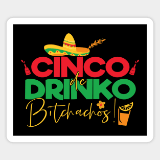 Cinco de Mayo Funny Mexican Cinco de Drinko Magnet